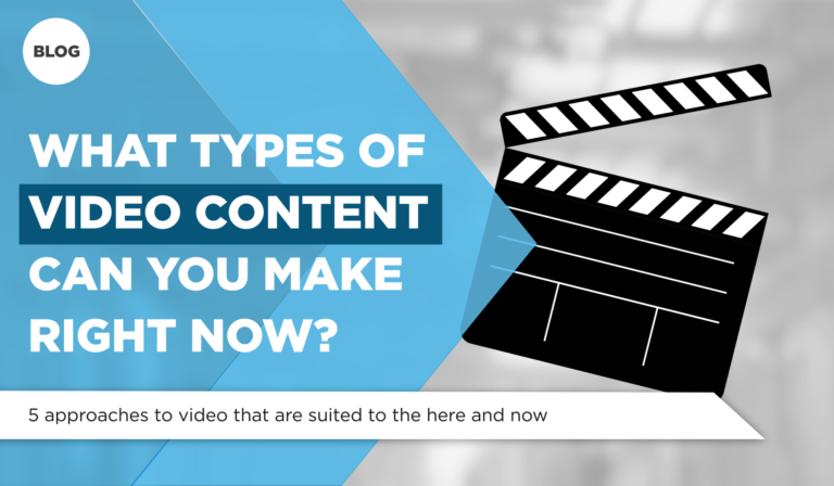 What types of video could you make right now?